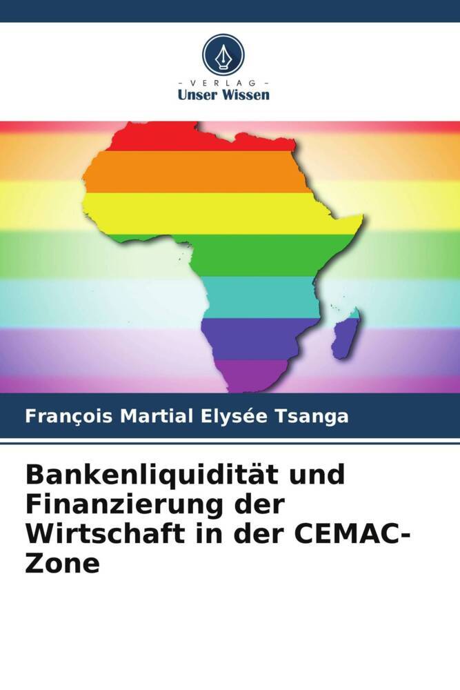 Bankenliquidität und Finanzierung der Wirtschaft in der CEMAC-Zone