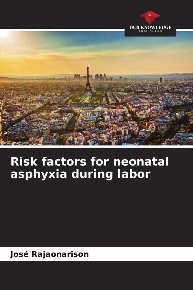 Risk factors for neonatal asphyxia during labor