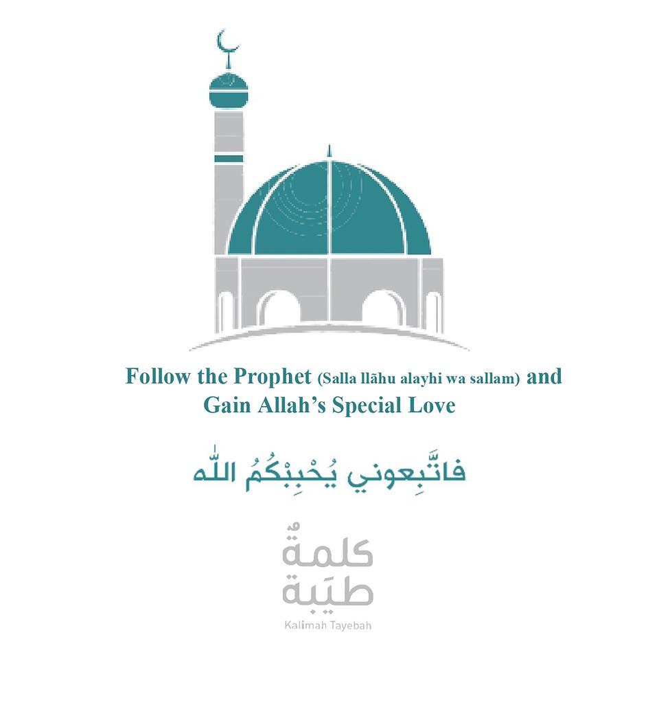 Follow the Prophet (Salla Llãhu Alayhi Wa Sallam) and Gain Allah‘s Special Love