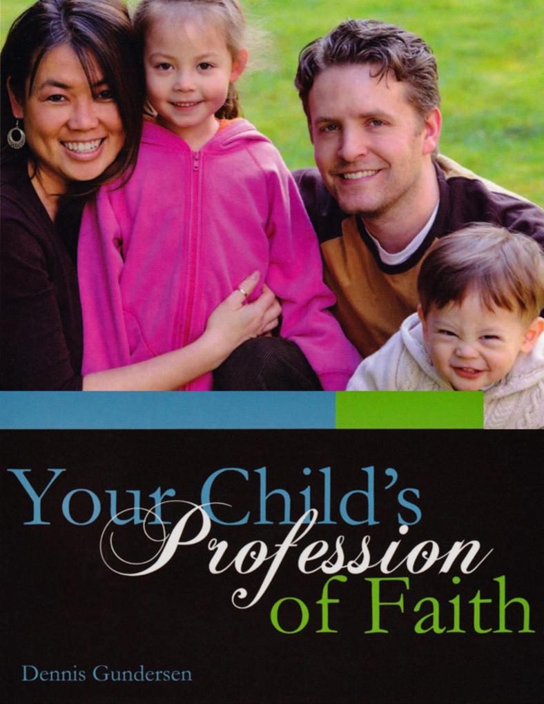 Your Child‘s Profession of Faith