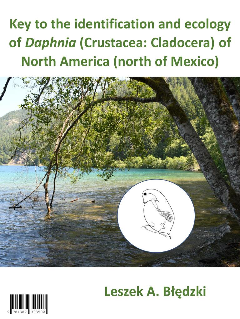 Key to the identification and ecology of Daphnia (Crustacea: Cladocera) of North America (north of Mexico)