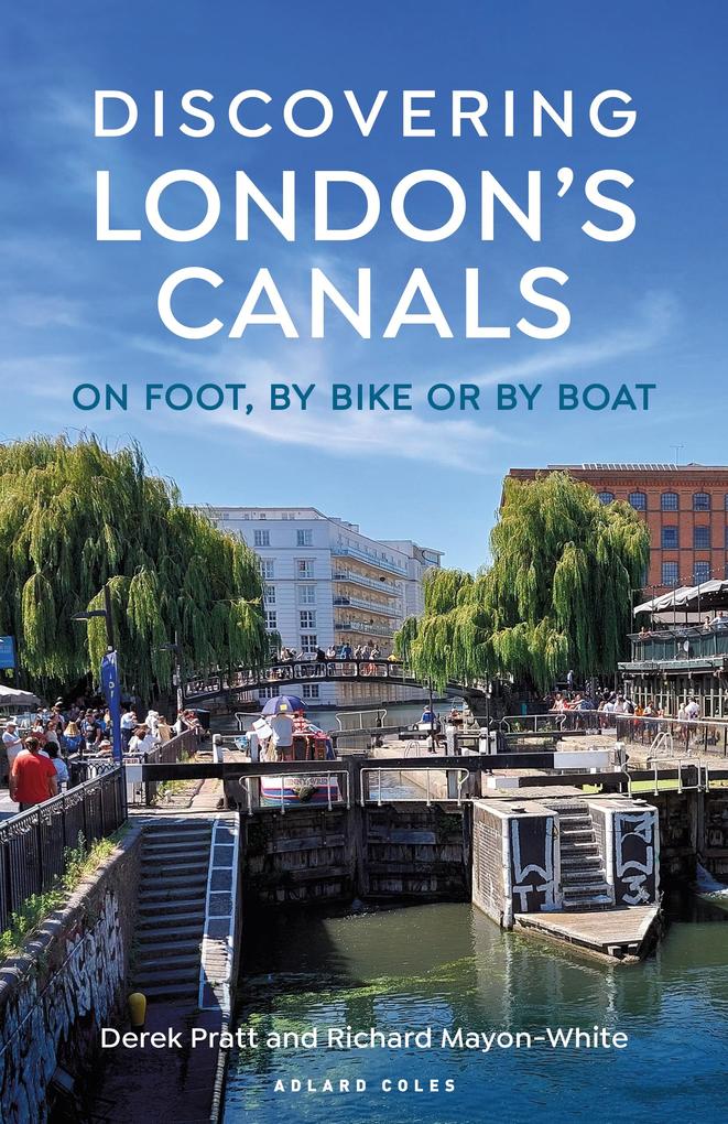 Discovering London‘s Canals