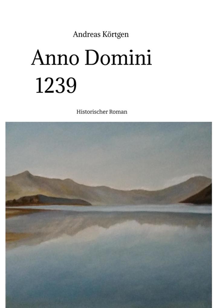 Anno Domini 1239 - Stauferzeit  Hochmittelalter