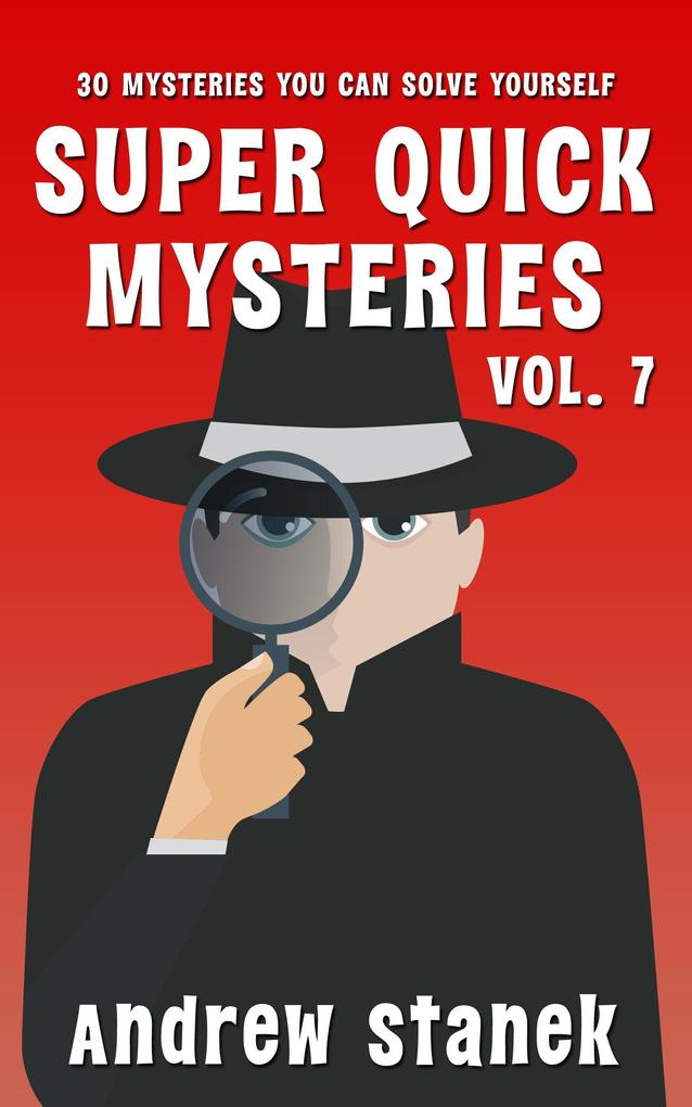 Super Quick Mysteries Volume 7