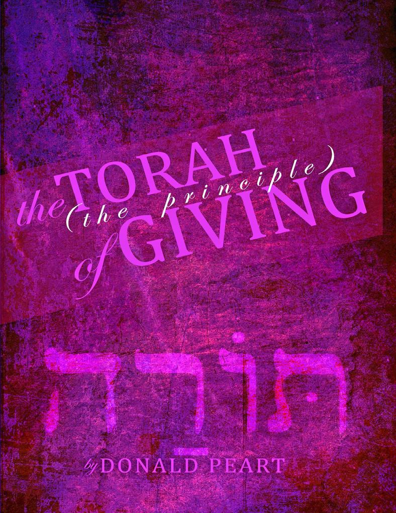 The Torah the Principle of Giving