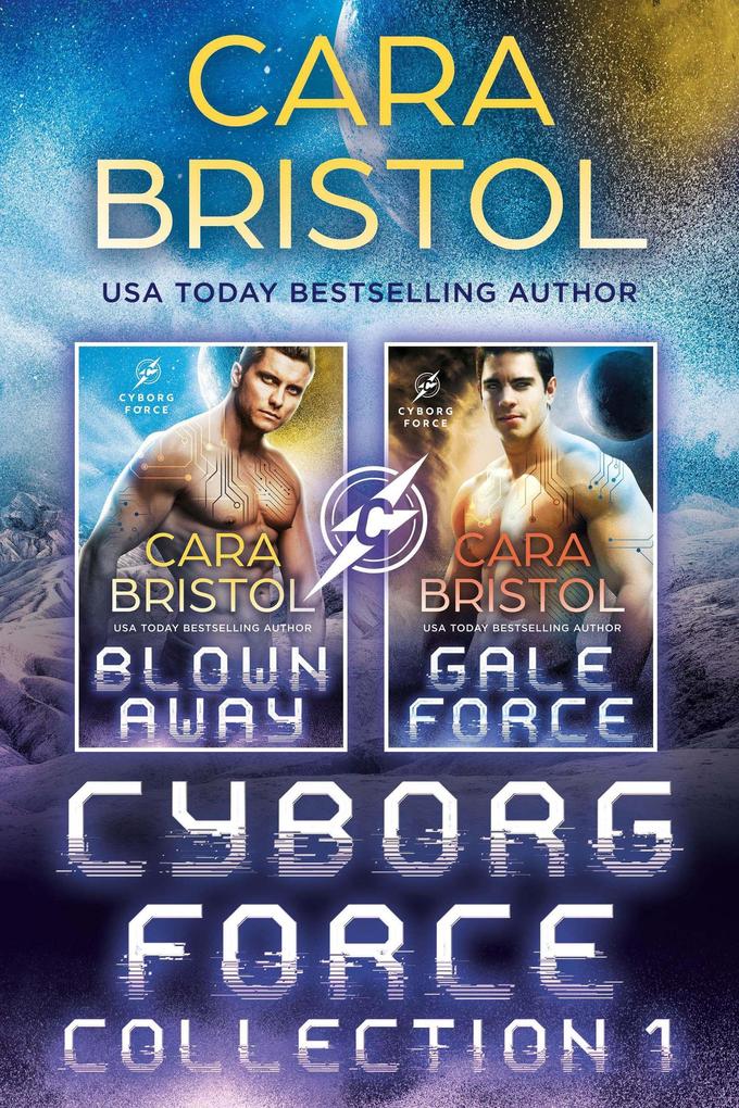 Cyborg Force Collection One (Cyborg Force Boxed Set #1)