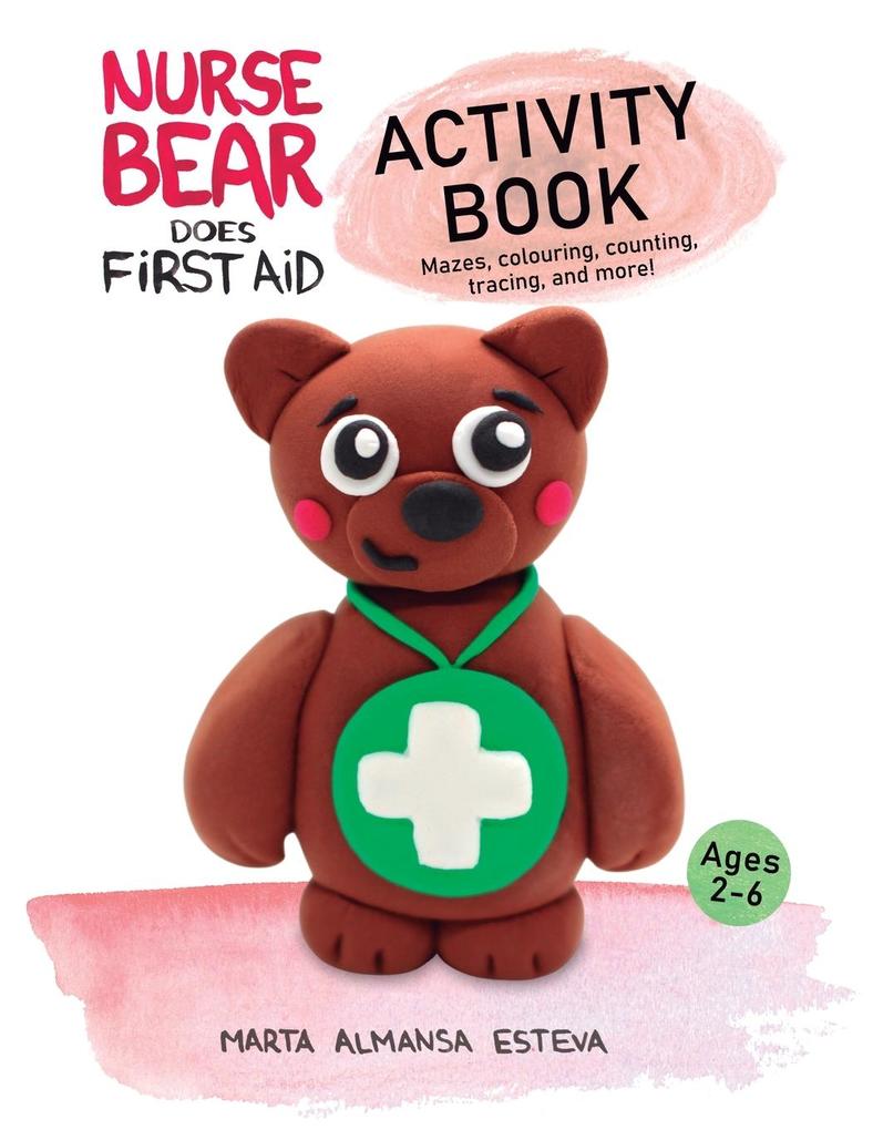 Nurse Bear Does First Aid Activity Book