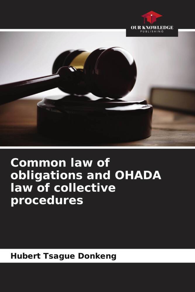 Common law of obligations and OHADA law of collective procedures
