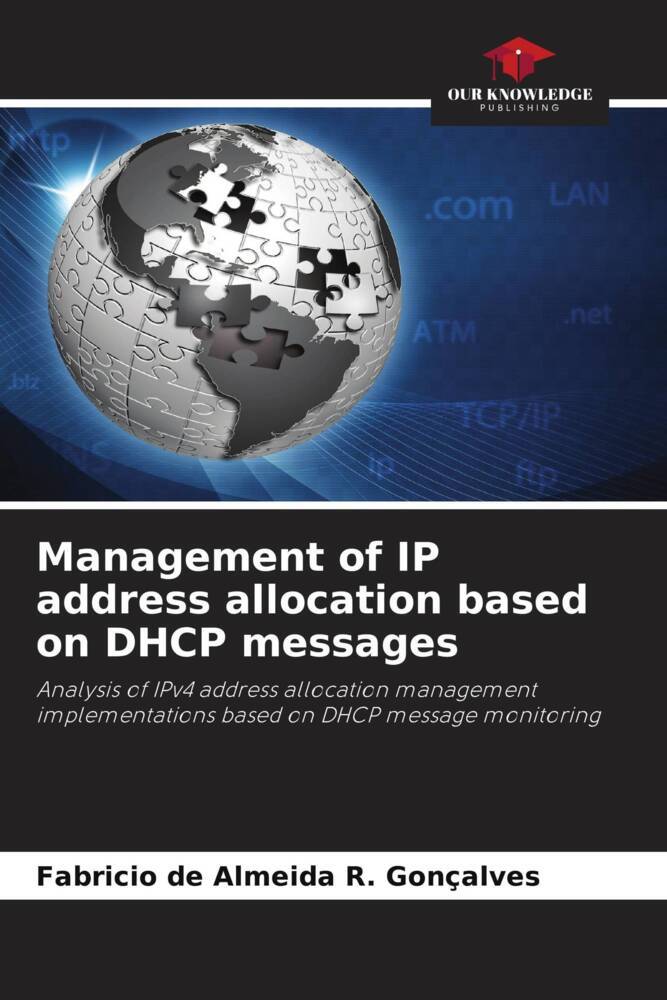 Management of IP address allocation based on DHCP messages