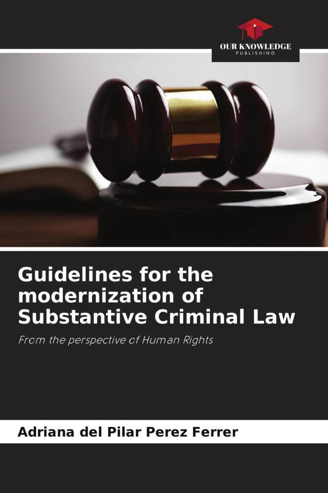 Guidelines for the modernization of Substantive Criminal Law