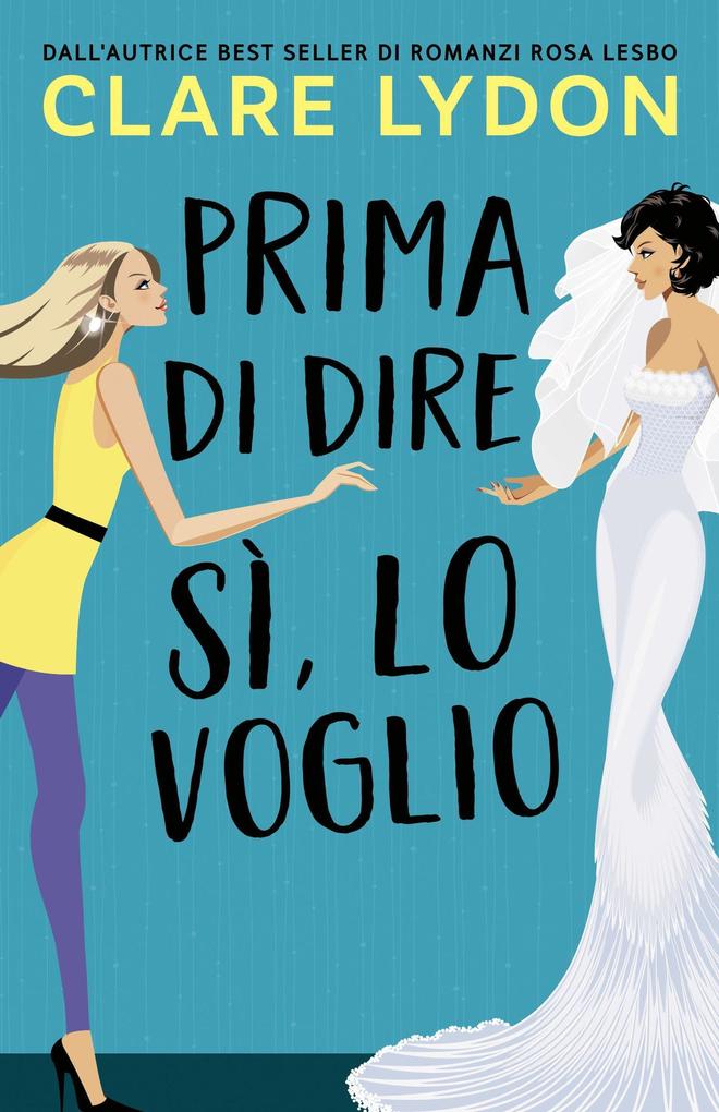 Prime Di Dire Si Lo Voglio