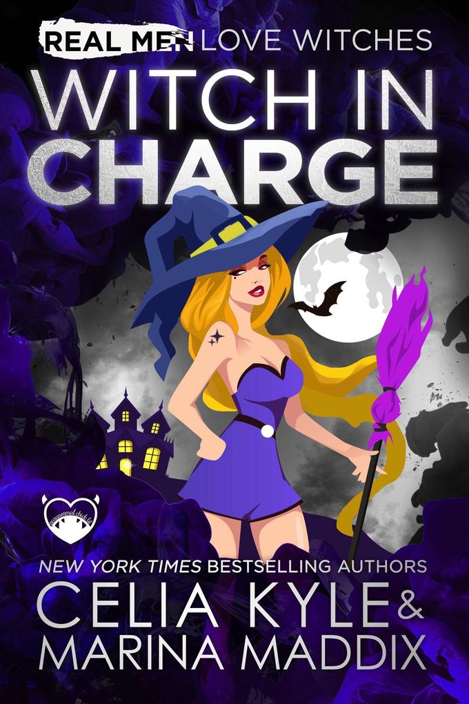 Witch In Charge (Real Men Love Witches)