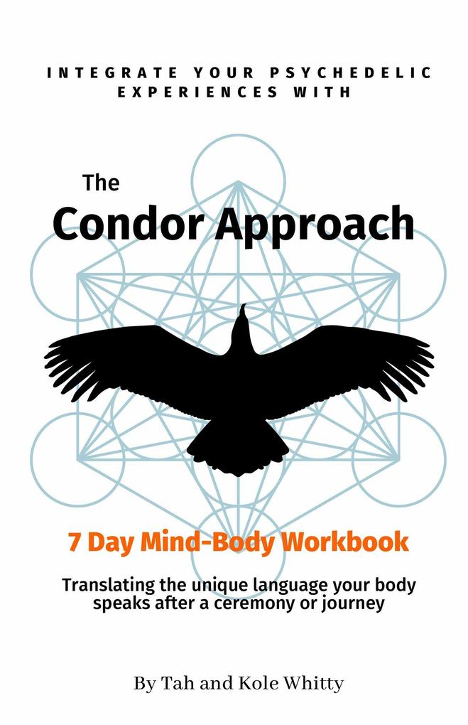 The Condor Approach - 7 Day Mind-Body Workbook
