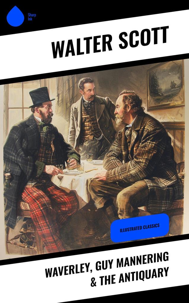 Waverley Guy Mannering & The Antiquary
