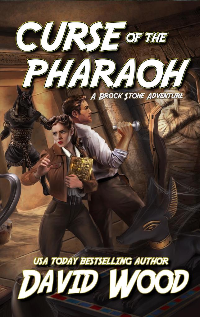 Curse of the Pharaoh- A Brock Stone Adventure (Brock Stone Adventures #3)