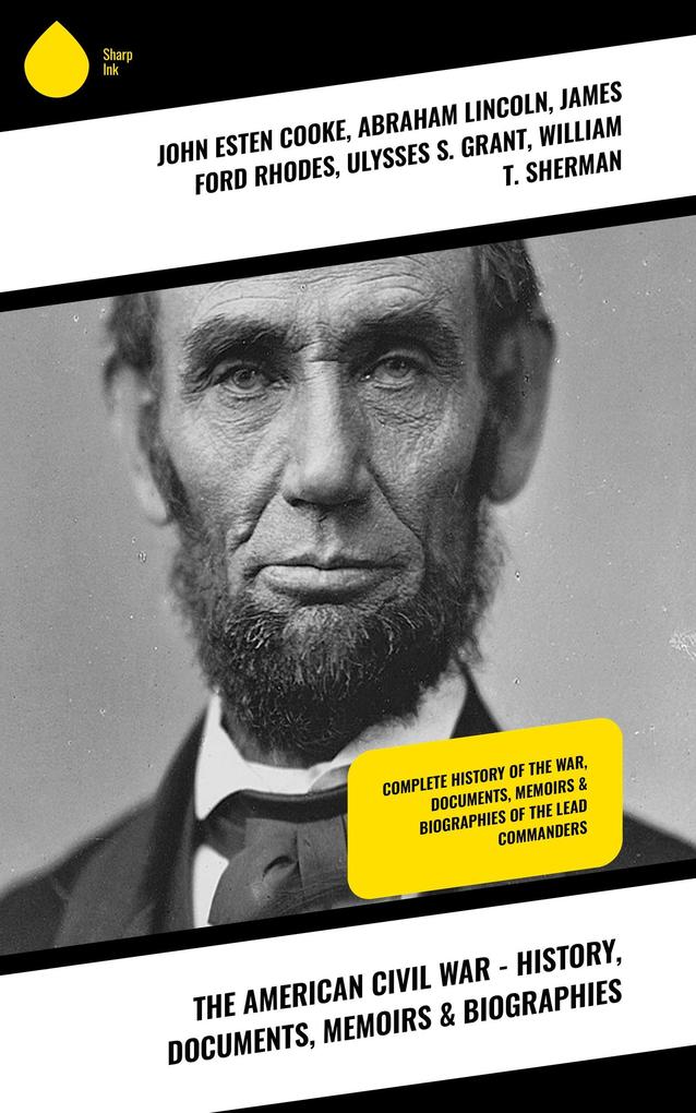 The American Civil War - History Documents Memoirs & Biographies