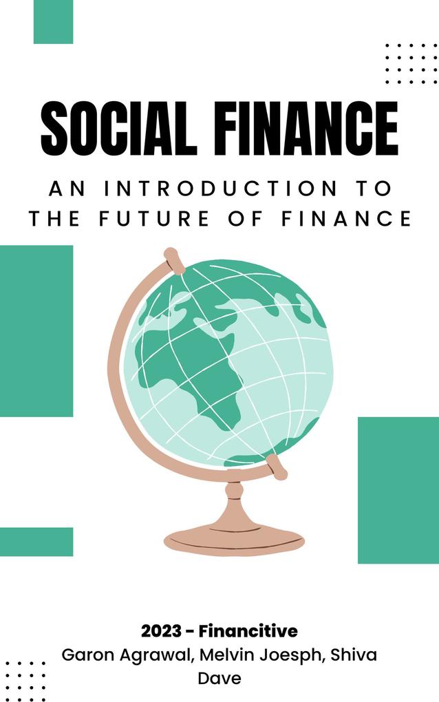 Social Finance: An Introduction The Future of Finance