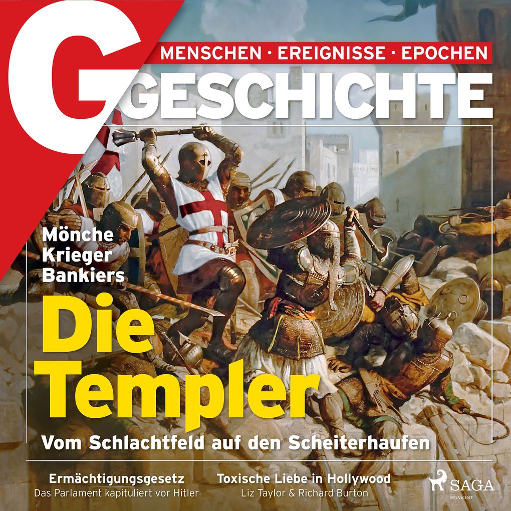 G/GESCHICHTE - Mönche Krieger Bankiers: Die Templer - Vom Schlachtfeld auf den Scheiterhaufen