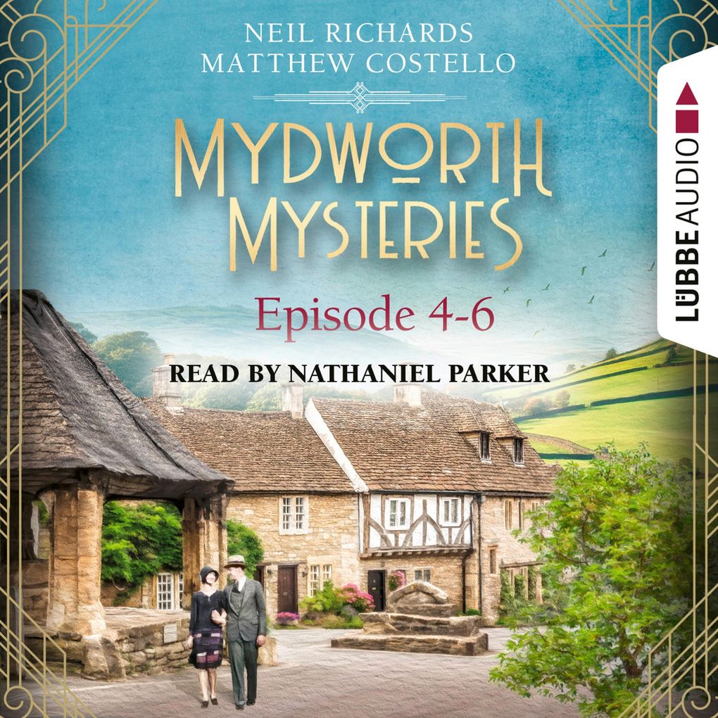 Episode 4-6 - A Cosy Historical Mystery Compilation - Mydworth Mysteries: Historical Mystery Compilation 2