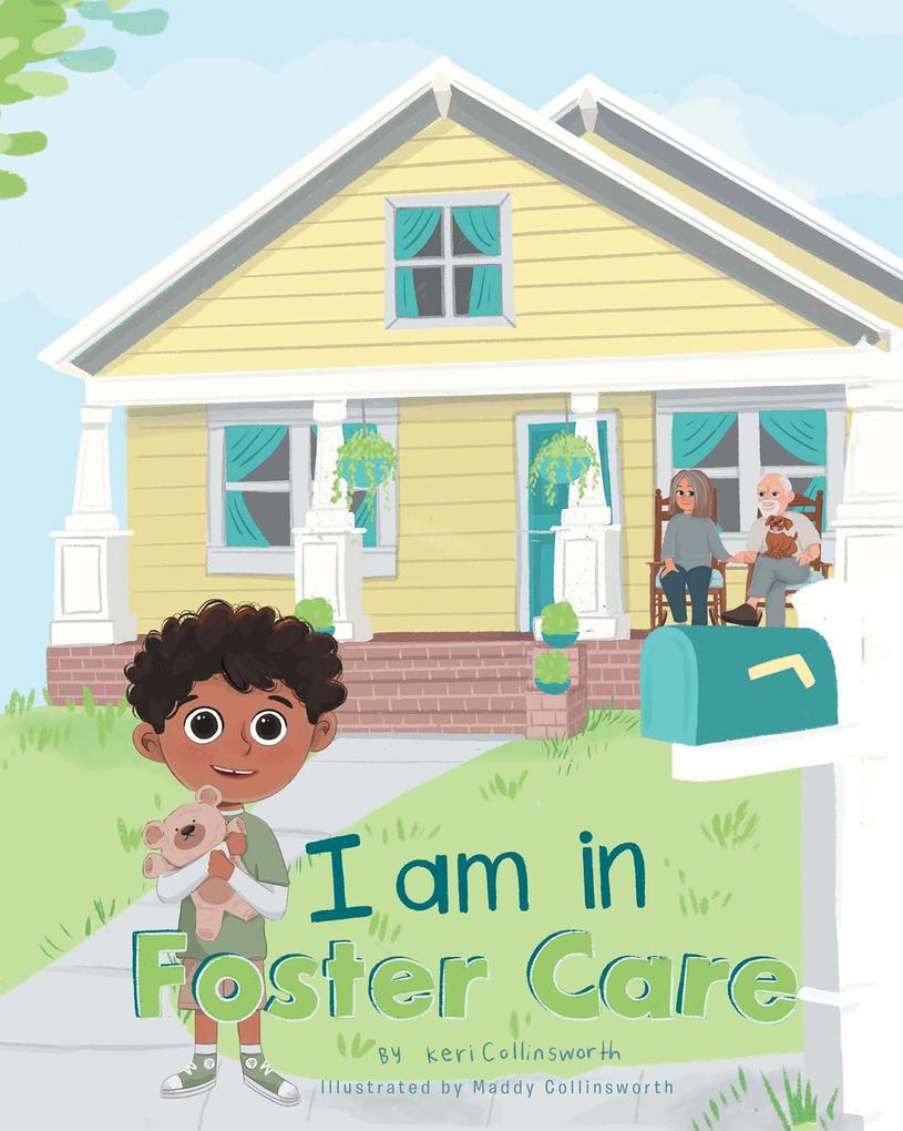 I am in Foster Care