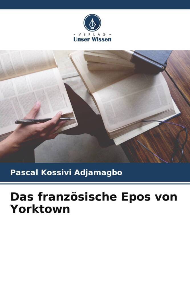 Das französische Epos von Yorktown
