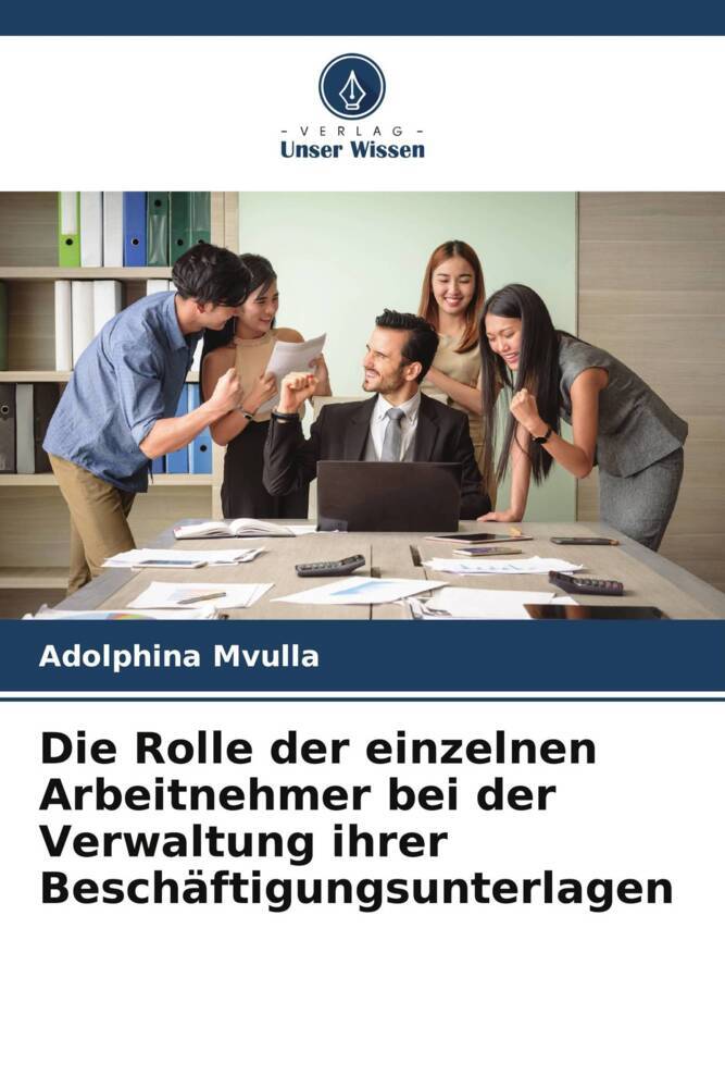 Die Rolle der einzelnen Arbeitnehmer bei der Verwaltung ihrer Beschäftigungsunterlagen