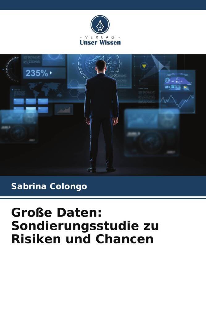 Große Daten: Sondierungsstudie zu Risiken und Chancen