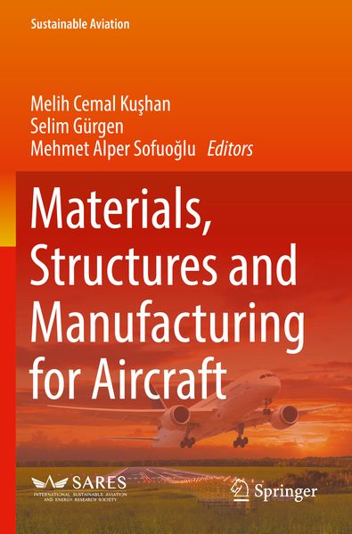 Materials Structures and Manufacturing for Aircraft