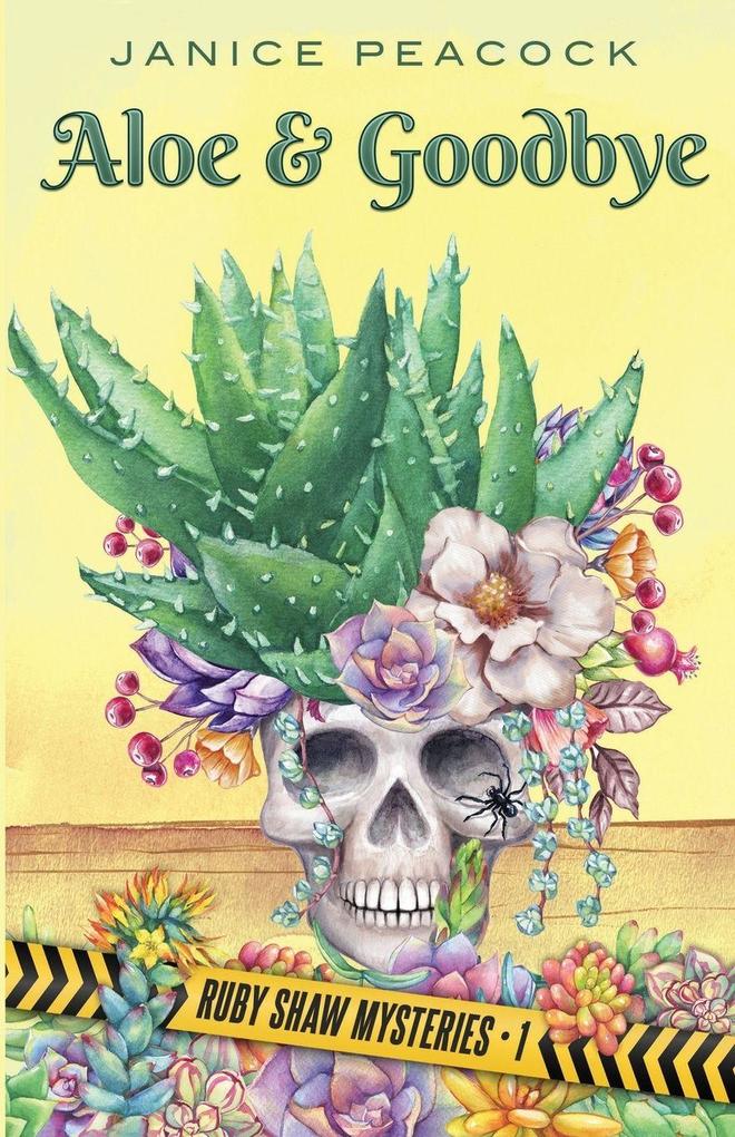 Aloe and Goodbye Ruby Shaw Mysteries Book One