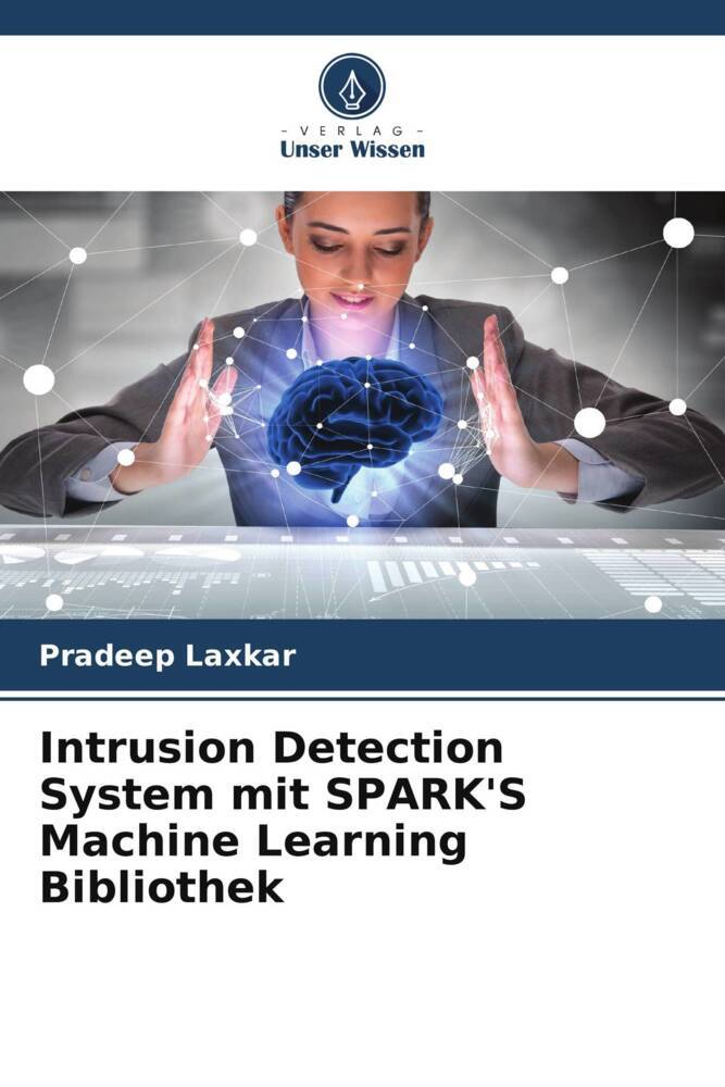 Intrusion Detection System mit SPARK'S Machine Learning Bibliothek