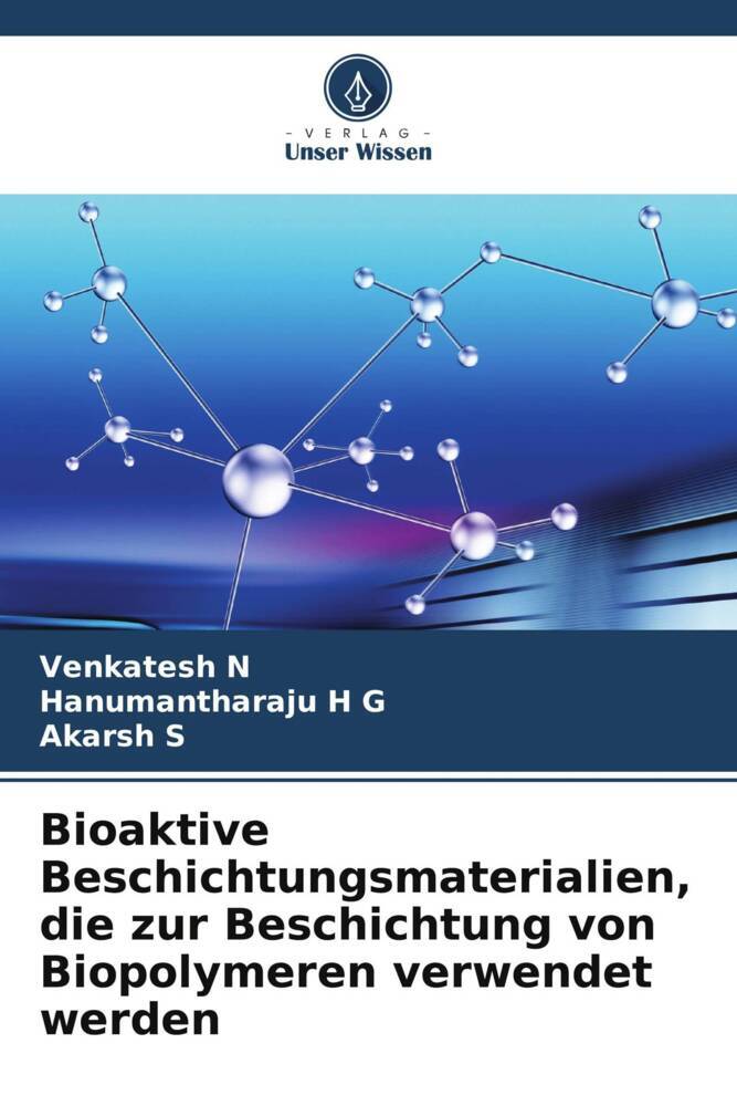 Bioaktive Beschichtungsmaterialien die zur Beschichtung von Biopolymeren verwendet werden