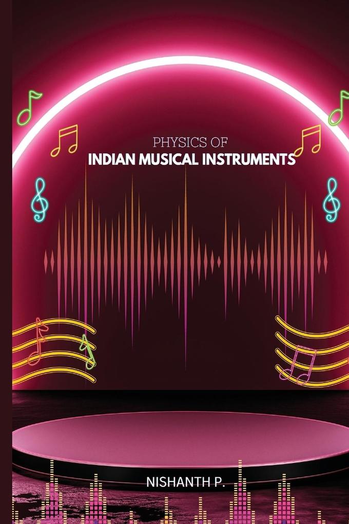 Physics of Indian Musical Instruments