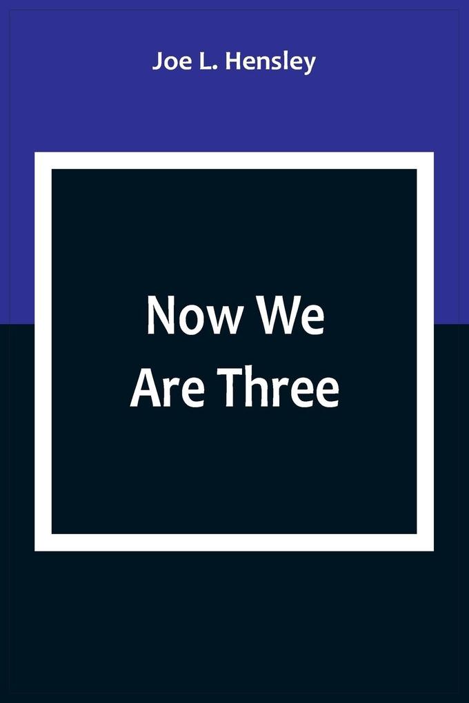 Now We Are Three