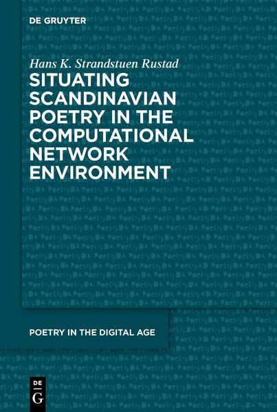 Situating Scandinavian Poetry in the Computational Network Paradigm - Hans Kristian Strandstuen Rustad