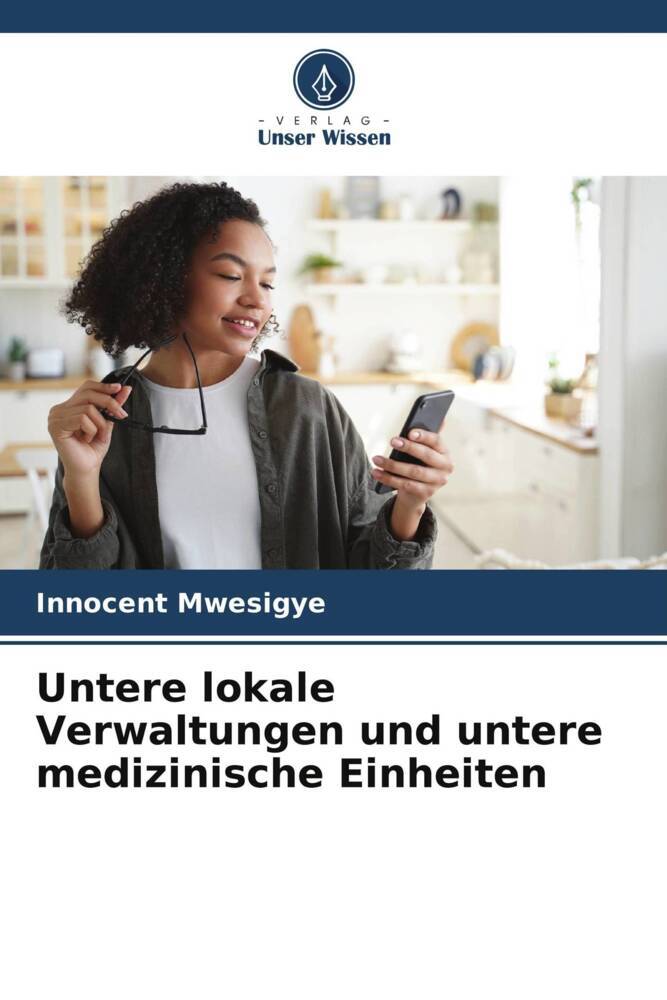 Untere lokale Verwaltungen und untere medizinische Einheiten