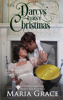 The Darcys‘ First Christmas: A Sweet Tea Novella; A Jane Austen sequel