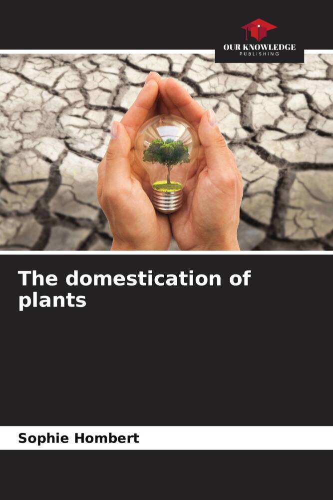 The domestication of plants