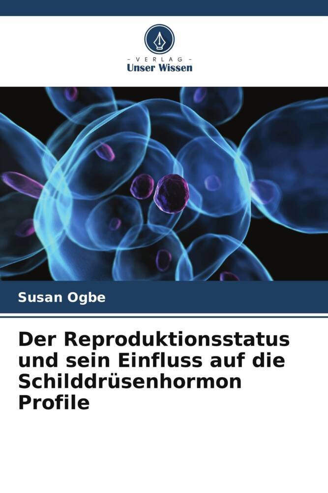 Der Reproduktionsstatus und sein Einfluss auf die Schilddrüsenhormon Profile