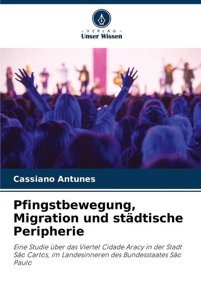 Pfingstbewegung Migration und städtische Peripherie