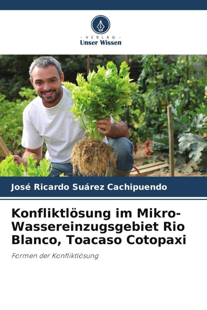 Konfliktlösung im Mikro-Wassereinzugsgebiet Rio Blanco Toacaso Cotopaxi