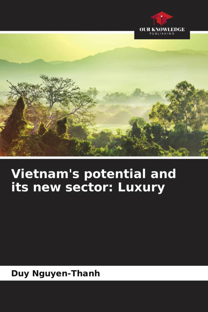 Vietnam's potential and its new sector: Luxury
