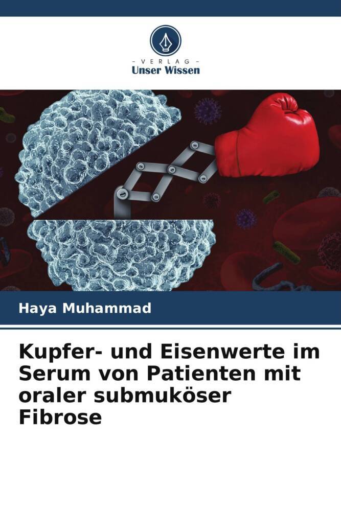 Kupfer- und Eisenwerte im Serum von Patienten mit oraler submuköser Fibrose