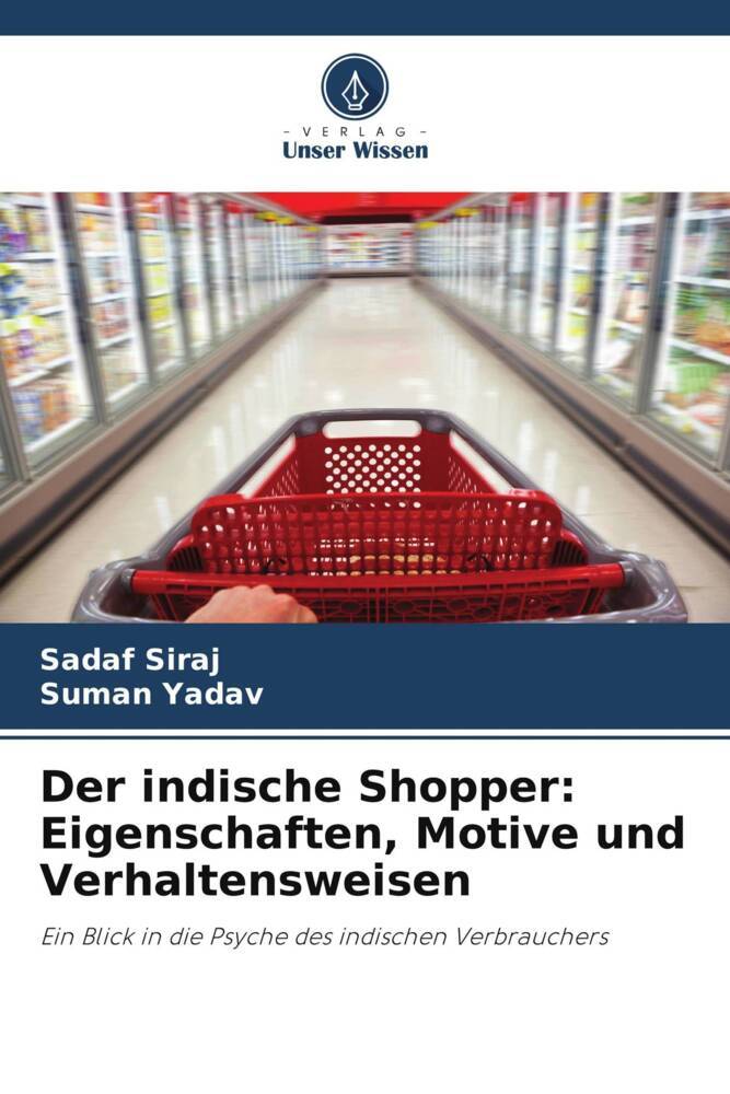 Der indische Shopper: Eigenschaften Motive und Verhaltensweisen