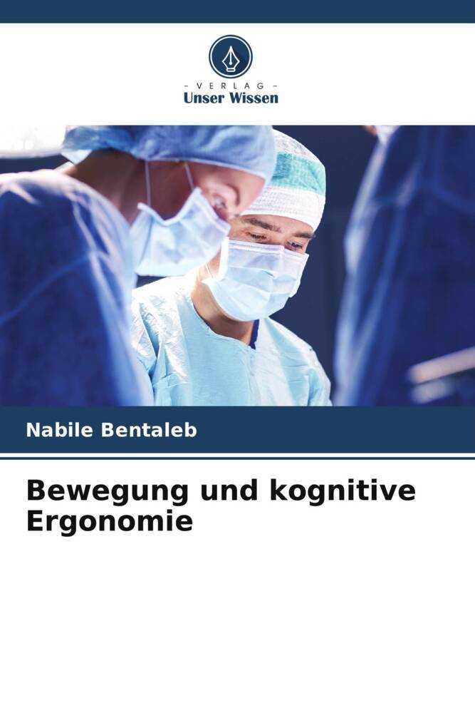 Bewegung und kognitive Ergonomie