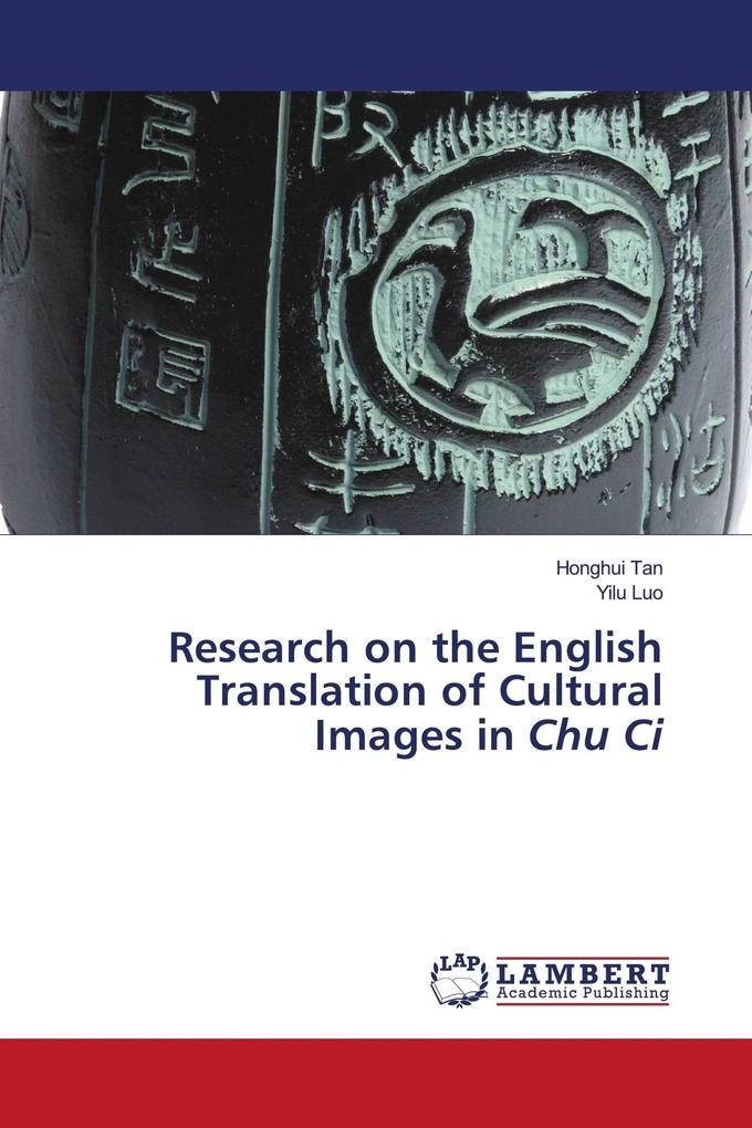 Research on the English Translation of Cultural Images in Chu Ci