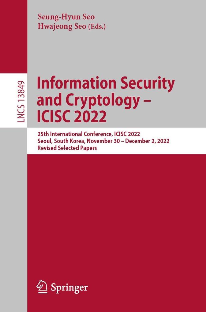 Information Security and Cryptology - ICISC 2022