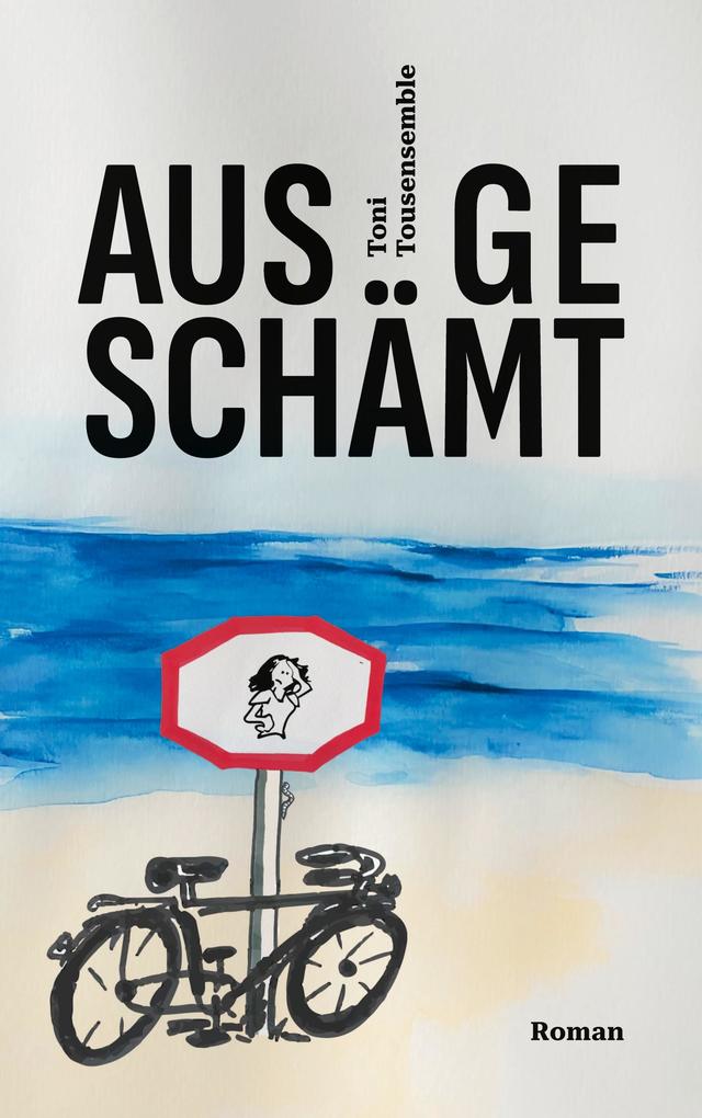 Ausgeschämt