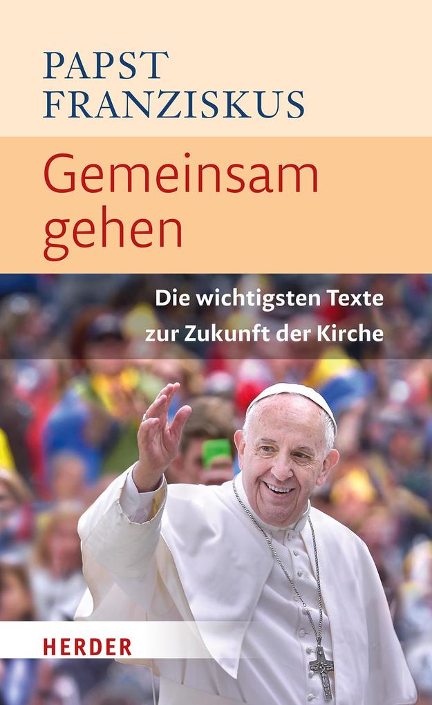Gemeinsam gehen: Die wichtigsten Texte zur Zukunft der Kirche - Bild 4