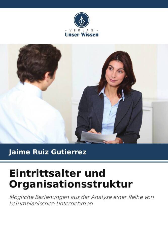 Eintrittsalter und Organisationsstruktur