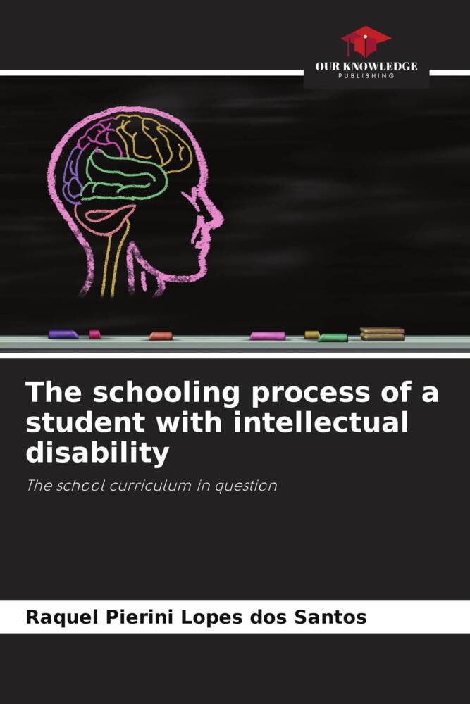 The schooling process of a student with intellectual disability